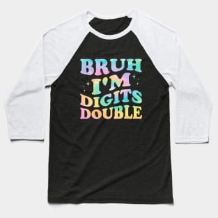 Bruh I'm Double Digits 10th Birthday Baseball T-Shirt